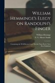 William Hemminge's Elegy on Randolph's Finger: Containing the Well-known Lines 'On the Time-Poets', Now First Published