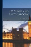 J.M. Synge and Lady Gregory