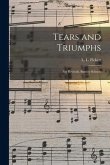 Tears and Triumphs: for Revivals, Sunday Schools