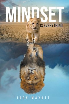 Mindset is Everything - Publications, Lakeview; Mayatt, Jack