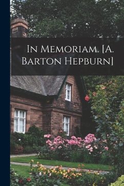 In Memoriam. [A. Barton Hepburn] - Anonymous