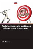 Architectures de systèmes tolérants aux intrusions