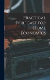 Practical Forecast for Home Economics