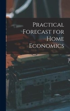 Practical Forecast for Home Economics - Anonymous