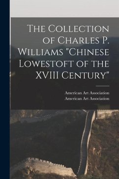 The Collection of Charles P. Williams 