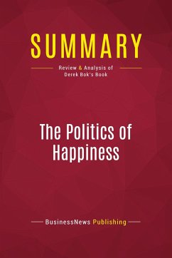 Summary: The Politics of Happiness - Businessnews Publishing