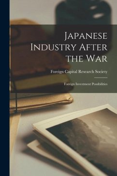 Japanese Industry After the War; Foreign Investment Possibilities