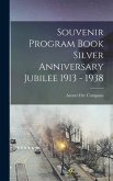 Souvenir Program Book Silver Anniversary Jubilee 1913 - 1938
