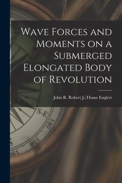 Wave Forces and Moments on a Submerged Elongated Body of Revolution