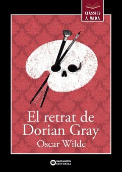 El retrat de Dorian Gray - Wilde, Oscar; Alonso, Ana