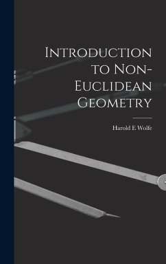 Introduction to Non-Euclidean Geometry - Wolfe, Harold E