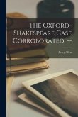 The Oxford-Shakespeare Case Corroborated. --