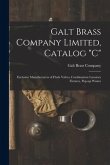 Galt Brass Company Limited, Catalog &quote;C&quote;: Exclusive Manufacturers of Flush Valves, Combination Lavatory Fixtures, Pop-up Wastes
