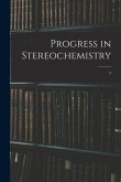 Progress in Stereochemistry; 3