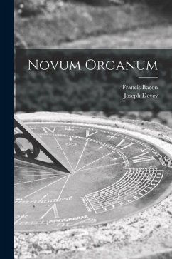 Novum Organum - Bacon, Francis; Devey, Joseph