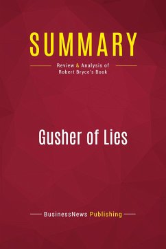 Summary: Gusher of Lies - Businessnews Publishing