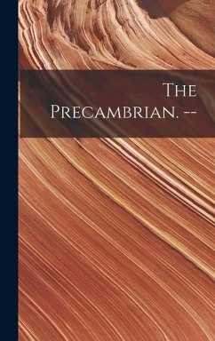 The Precambrian. -- - Anonymous