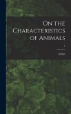 On the Characteristics of Animals; 1