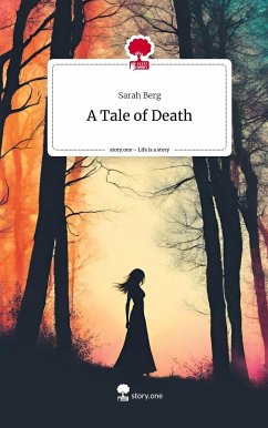 A Tale of Death. Life is a Story - story.one - Berg, Sarah