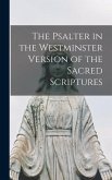 The Psalter in the Westminster Version of the Sacred Scriptures
