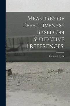 Measures of Effectiveness Based on Subjective Preferences. - Hale, Robert F.