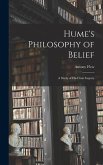 Hume's Philosophy of Belief: a Study of His Front Inquiry