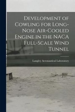 Development of Cowling for Long-nose Air-cooled Engine in the NACA Full-scale Wind Tunnel