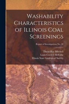 Washability Characteristics of Illinois Coal Screenings; Report of Investigations No. 48 - Mitchell, David Ray