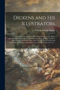 Dickens and His Illustrators: Cruikshank, Seymour, Buss, 