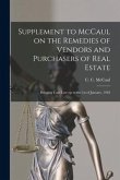 Supplement to McCaul on the Remedies of Vendors and Purchasers of Real Estate [microform]: Bringing Case Law up to the 1st of January, 1918