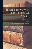 Report to Mayor ... for the Fiscal Year ...; 1952-53-June 1961