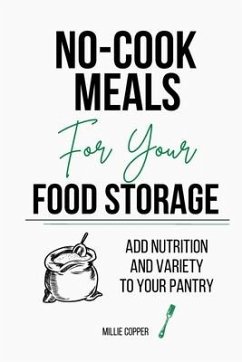 No-Cook Meals for Your Food Storage - Copper, Millie