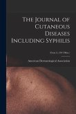 The Journal of Cutaneous Diseases Including Syphilis; 35: no.3, (1917: Mar.)