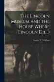 The Lincoln Museum and the House Where Lincoln Died