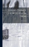 Living Things, How to Know Them;