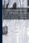 The Orion Book of Evolution