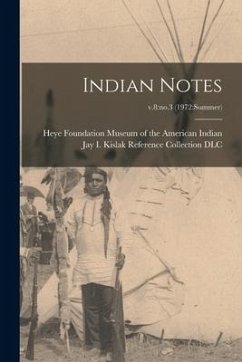 Indian Notes; v.8: no.3 (1972: summer)