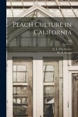 Peach Culture in California; E42