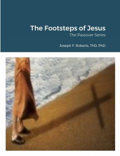 The Footsteps of Jesus - Roberts, Joseph