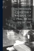 The Western Quarterly Journal of Practical Medicine; v.1 no. 1
