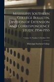 Mississippi Southern College Bulletin, Division of Extension and Correspondence Study, 1954-1955; Volume 42, Number 2, October 1954