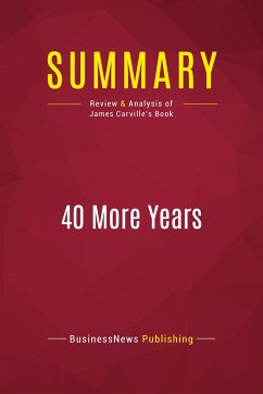 Summary: 40 More Years - Businessnews Publishing