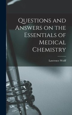 Questions and Answers on the Essentials of Medical Chemistry - Wolff, Lawrence