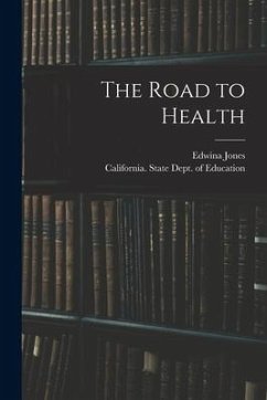 The Road to Health - Jones, Edwina