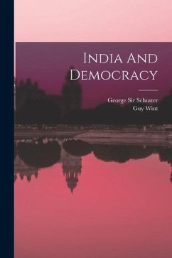 India And Democracy - Schuster, George; Wint, Guy