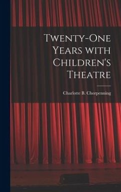 Twenty-one Years With Children's Theatre
