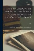 Annual Report of the Board of Police Commissioners of the City of St. Louis.; 1929