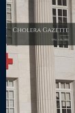Cholera Gazette; 1: no. 1-16, (1832)