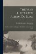 The War Illustrated Album De Luxe; the... - Bild 1