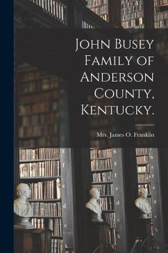 John Busey Family of Anderson County, Kentucky.
